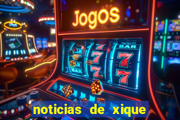 noticias de xique xique ba